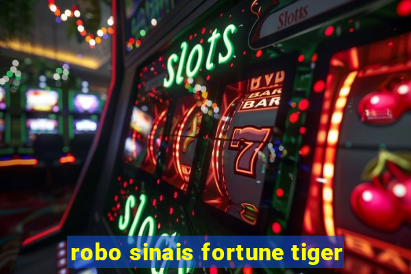 robo sinais fortune tiger